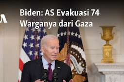 Joe Biden Sebut AS Evakuasi 74 Warganya dari Gaza 