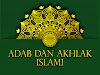 Adab Dan Akhlak Islami