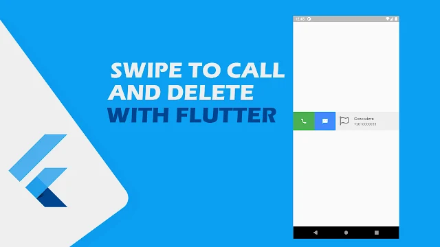 swipe to call and delete على الlistTitle في فلاتر