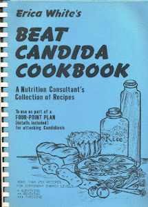 Erica White's Beat Candida Cookbook: A Nutrition Consultant's Collection of Recipes