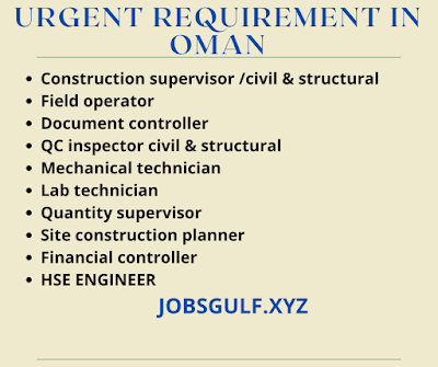 URGENT REQUIREMENT IN OMAN jobs 2021