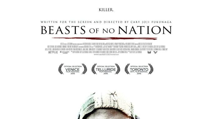 Movie: Beasts of No Nation (2015)