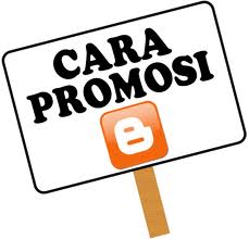 cara Promosi Blog