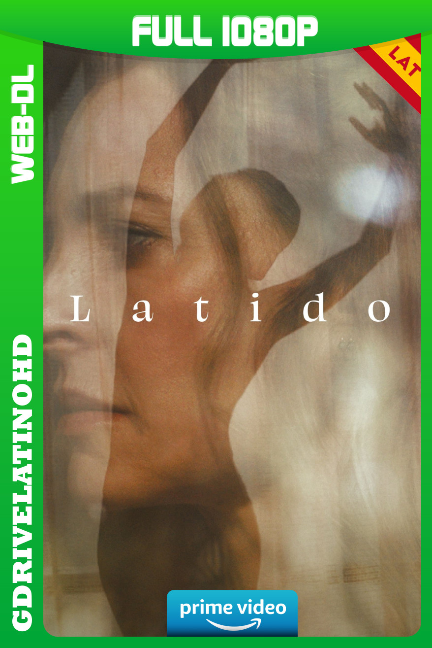 Latido (2023) WEB-DL 1080p Latino-Inglés