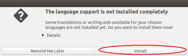 Ubuntu 18.04:The language support is not installed completelyでInstallをクリック