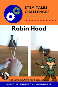 Design and create a bow for Robin Hood! In this STEM tale, help Robin Hood repay his debts by winning the archery competition. | Meredith Anderson - Momgineer
