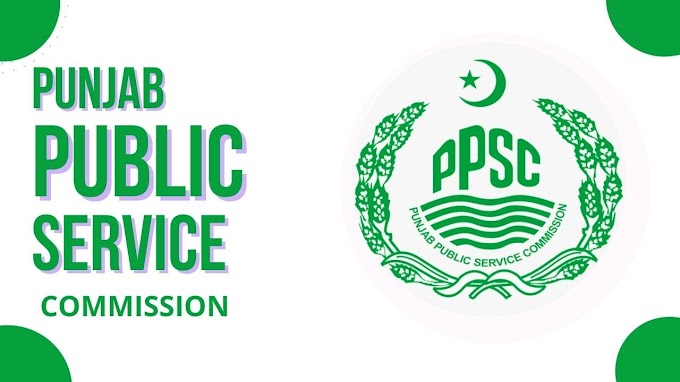 Punjab Public Service Commission (PPSC) Government Agency Responsible For Hiring And Administering The Provincial Civil Services