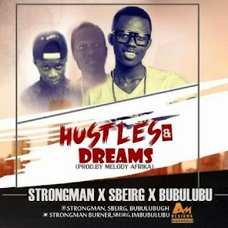 Music: Hustles & Dreams by Strongman, SBeirg & Bubulubu Pro By Melody Afrika @strongmanburner @SBeirg @imbubulubu