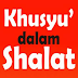 Rumah Fiqih 102 - Khusyu' dalam Shalat