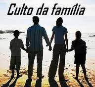 CULTO DA FAMÍLIA - Aos Domingos às 18:30 hs