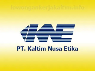 Lowongan Kerja PT Kaltim Nusa Etika 2021, lowongan kerja Kaltim bengalon Bontang Kutim Pama Indo Proyek Parna Industri KPC Trakindo Petrosea dll