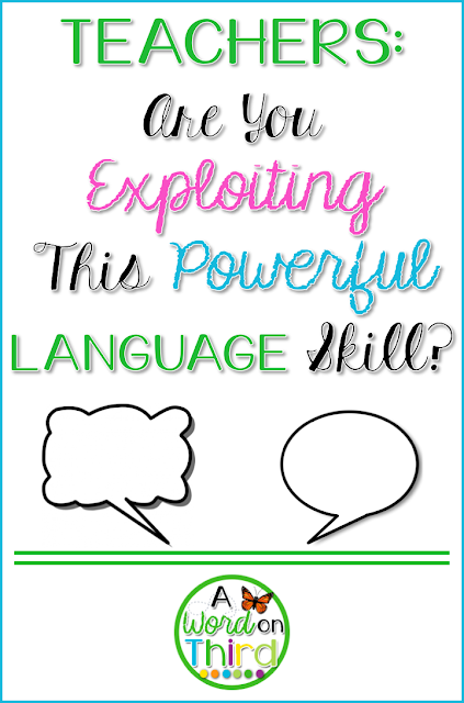 Teachers: Are You Exploiting This Powerful Language Skill? : A Word on Third teaches you how to use Reinforcing Language