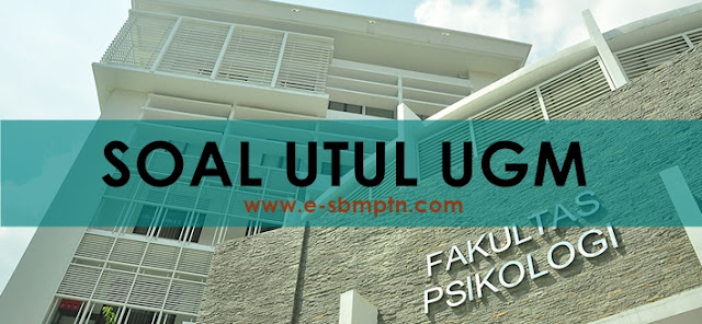 Soal Ujian UTUL UM UGM 2018