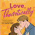  Love, Theoretically by Ali Hazelwood,