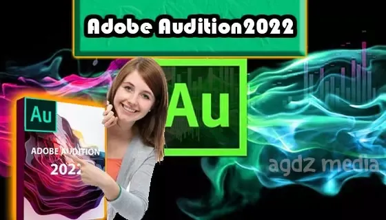 تحميل برنامج أدوبي أوديشن 2022 كامل مجانا | Adobe Audition