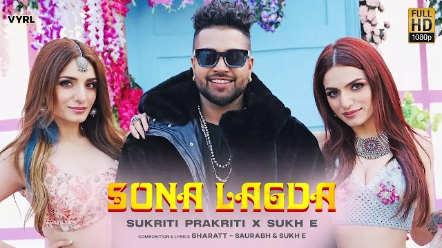 SONA LAGDA LYRICS - SUKRITI PRAKRITI - SUKHE