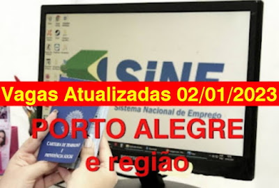 Vagas Atualizadas do Sine de Porto Alegre e região (02/01)