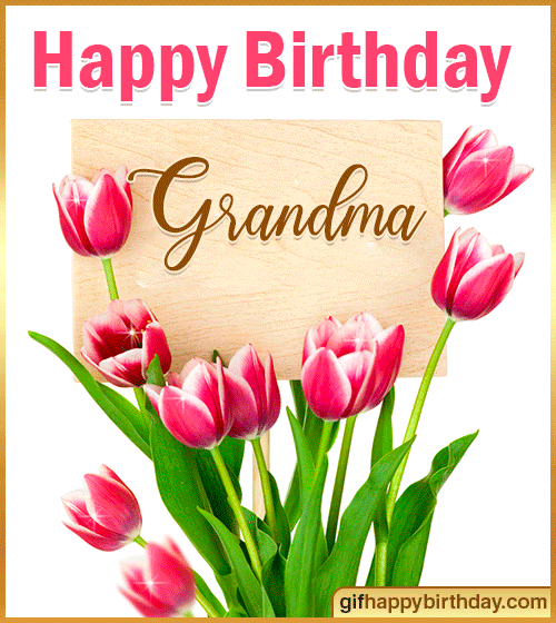 happy birthday flowers gif grandma