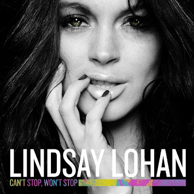 Lindsay Lohan - Can't Stop, Won't Stop Lyrics