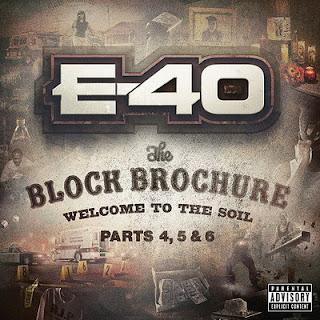 E-40 - The Block Brochure: Welcome to the Soil, Parts 4, 5, & 6 (2013) 