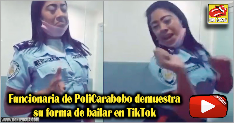 Funcionaria de PoliCarabobo demuestra su forma de bailar en TikTok