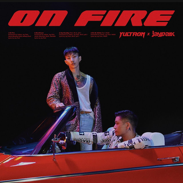 Yultron X Jay Park – On Fire (Mini Album) Descargar