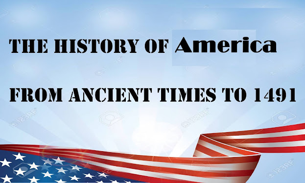 The American History from Ancient times to 1492