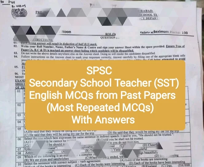 SPSC Secondary School Teacher (SST) MCQs from Past Papers (Most Repeated MCQs)