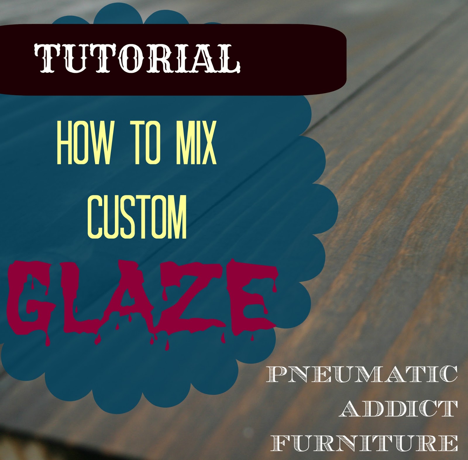 Pneumatic Addict Furniture: Mixing Custom Glaze