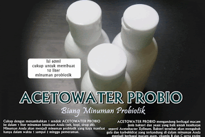 ACETOWATER PROBIO, biang pembuat minuman biasa menjadi Probiotik