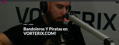 Reviví la nota de Bandoleros & Piratas en Vorterix: http://radio.vorterix.com/back-up/13011/bandoleros_y_piratas_en_vorterix_com