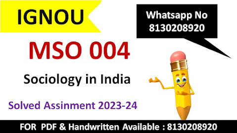 Mso 004 solved assignment 2023 24 pdf; Mso 004 solved assignment 2023 24 ignou