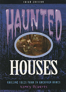Haunted Houses: Chilling Tales from American Homes