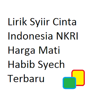 Lirik Syiir Cinta Indonesia NKRI Harga Mati Habib Syech Terbaru