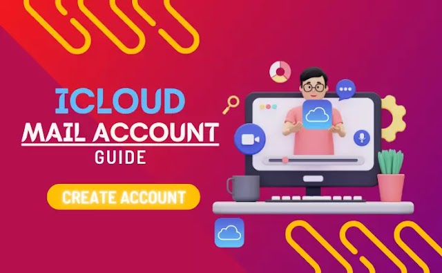 How To Create iCloud Mail Account | A Comprehensive Guide