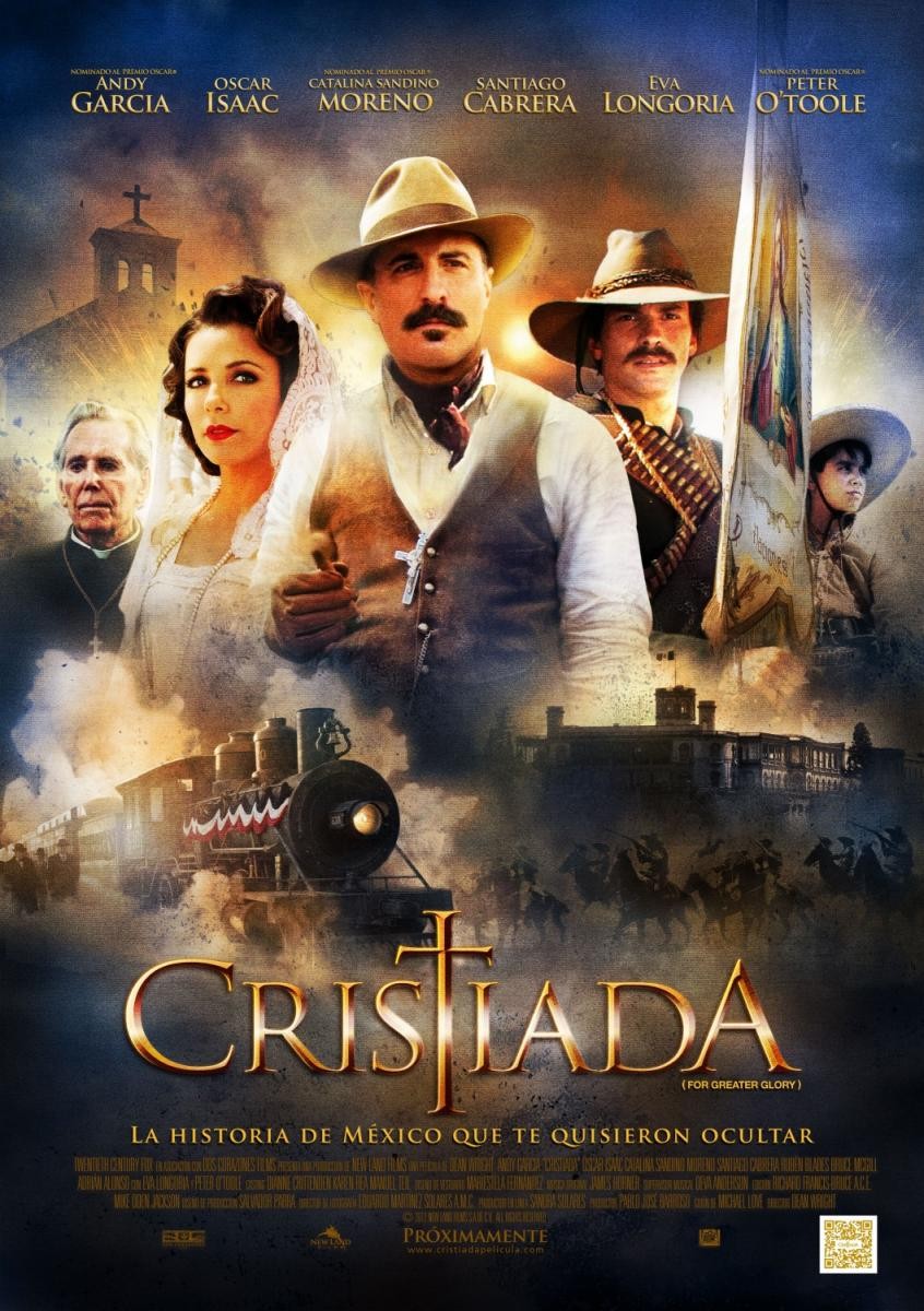 For Greater Glory the True Story of Cristiada