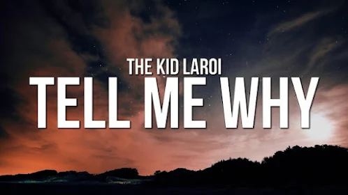 Tell Me Why Lyrics in Hindi & English - The Kid LAROI
