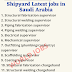 Shipyard Latest jobs in Saudi Arabia