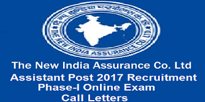 New India Assurance Assistant post Prelims call letters 2017