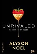 https://www.amazon.de/Unrivaled-Gewinnen-alles-Alyson-Noel/dp/395967029X/ref=sr_1_1?ie=UTF8&qid=1483815079&sr=8-1&keywords=unrivaled