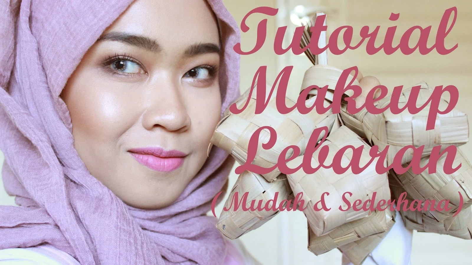 Tutorial Makeup Lebaran Mudah Dan Sederhana