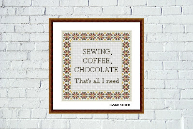 Sewing, coffee, chocolate funny sarcastic cross stitch quote pattern - Tango Stitch