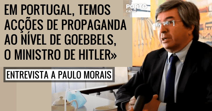 Entrevista a Paulo Morais: Propaganda politica ao nível de Goebbels