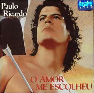 CD Paulo Ricardo   O Amor Me Escolheu