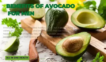 The Benefits Of Avocado For Men