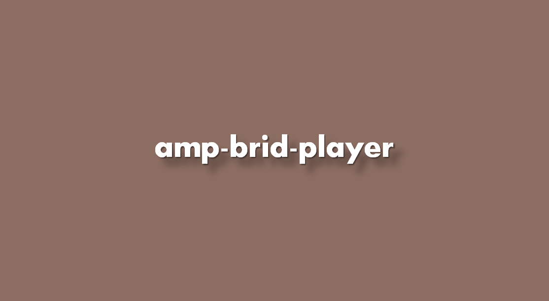 Instrucciones de implementación amp-brid-player