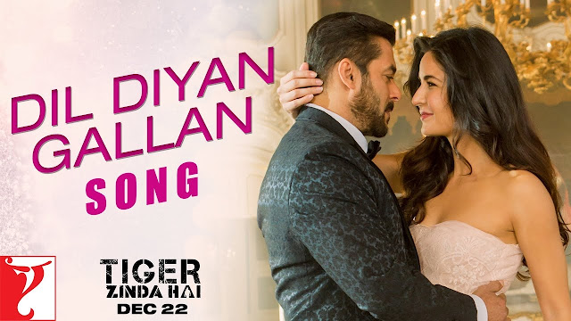 dil diyan gallan lyrics, atif aslam, new song 2017, vishal and shekhar, salman khan and katrina kaif, irshad kamil,