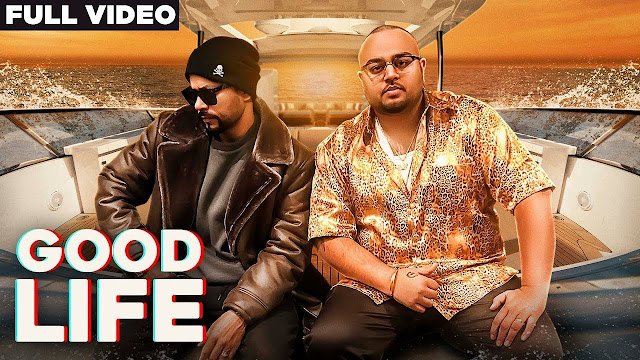 Good Life Lyrics (Full Video ) | Deep Jandu Feat. Bohemia | Sukh Sanghera | Latest Punjabi Songs 2018