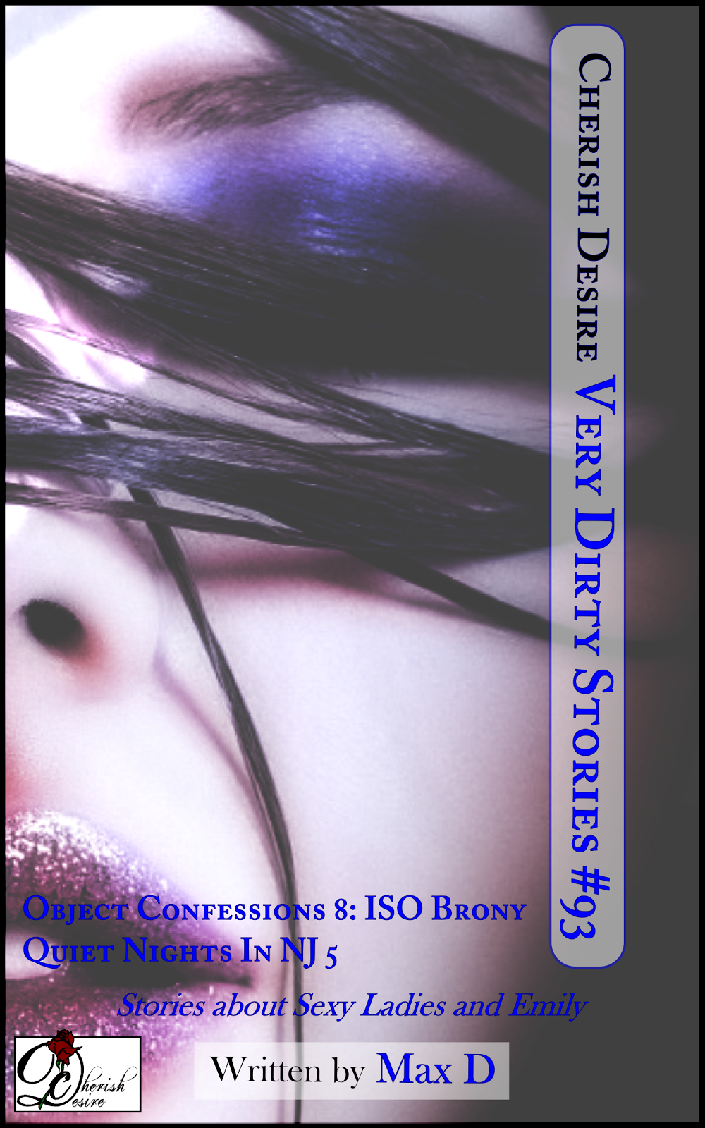 Cherish Desire: Very Dirty Stories #93, Max D, erotica