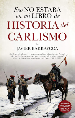 “ESTO NO ESTABA EN MI LIBRO DE HISTORIA DEL CARLISMO”. Reseña del libro - Bellumartis Historia Militar